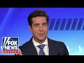 Jesse Watters: You can't tell the American people inflation is bad but worse somewhere else