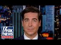 Jesse Watters: Biden made the right call for once