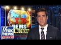 Watters: Stop what you're doing and hide because Dems have gone NUCLEAR