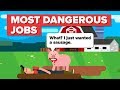 Most Dangerous Jobs