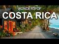 Wonders of Costa Rica | The Best Places in Costa Rica | Travel Video 4K