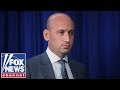 Stephen Miller: These are acts of 'INSURRECTION'