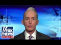 Trey Gowdy: Manhattan DA's case against Trump risks the demise of our country