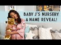 Nursery Tour + BABY NAME REVEAL