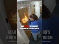 Man who used blowtorch on neighbor's front door given indefinite hospital order