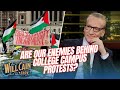 A look into the protests at over half of the top 50 colleges | Will Cain Show