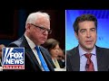 Watters: Walz's base is PISSED...