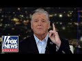 Hannity: It's now unfolding before our eyes