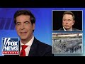 Jesse Watters: Dems 'FREAKED OUT' Elon Musk is exposing Biden's crisis