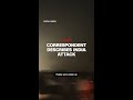 CNN correspondent in Pakistan describes India's attack