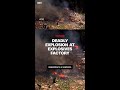 Deadly explosion at explosives factory
