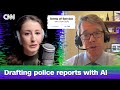 How AI-generated police reports could affect you | Terms of Service
