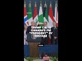Trump calls Canada’s PM 'president' by mistake