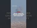 Israel launches ground incursion into Gaza City