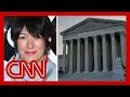 Supreme Court considers hearing Ghislaine Maxwell's appeal